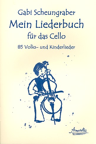 Mein Liederbuch für das Cello