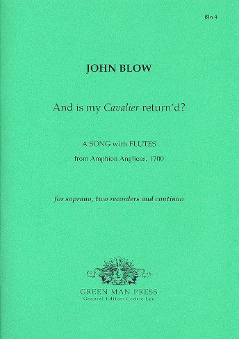 And is my Cavalier return'd for soprano,