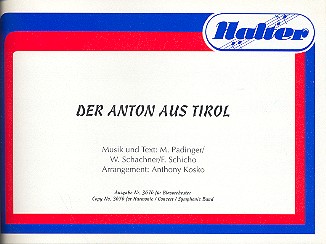 Der Anton aus Tirol: für Blasorchester