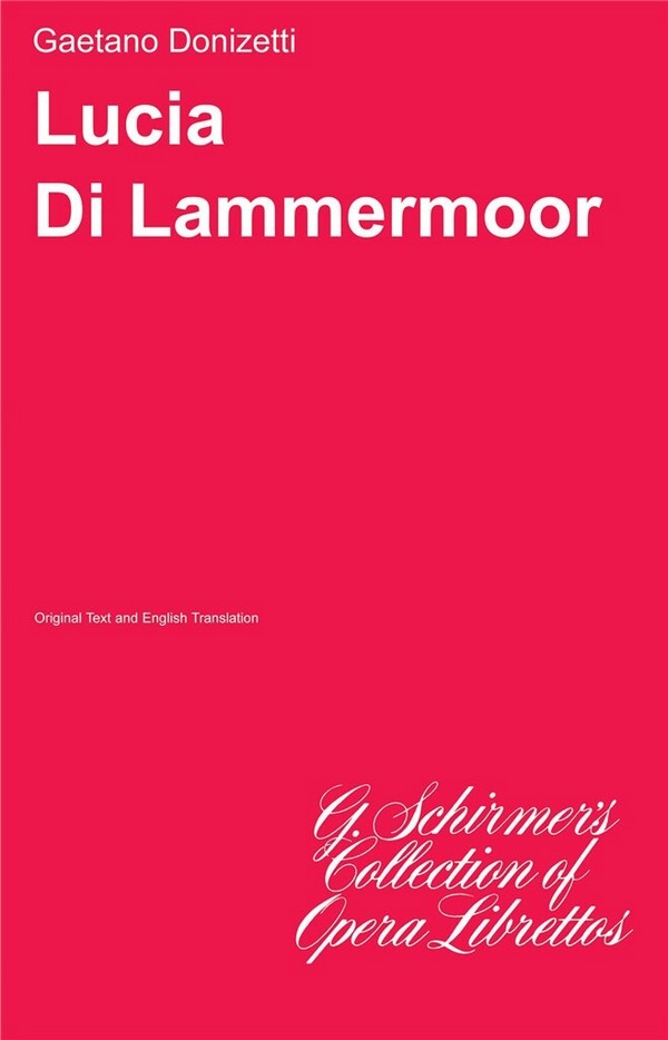 Lucia di Lammermoor libretto (en/it)