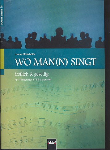 Wo man(n) singt für Männerchor a cappella
