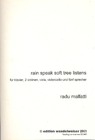 Rain speak soft Tree listens für Klavier,