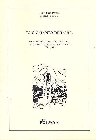 El campaner de Taüll für gem Chor, Streicher,