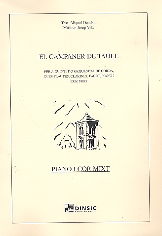 El campaner de Taüll für gem Chor, Streicher,