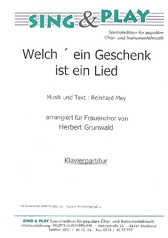 Welch' ein Geschenk ist ein Lied
