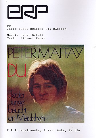 Du  und  Jeder Junge braucht ein Mädchen:
