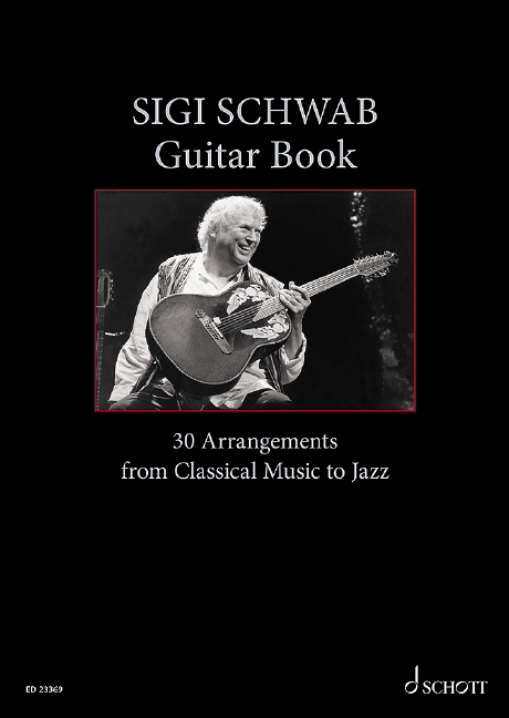 Guitar Book - 30 Arrangements from classical Music to Jazz
