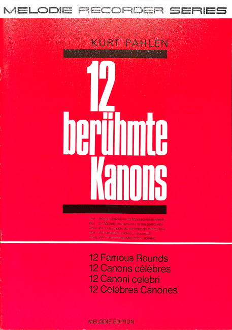 12 berühmte Kanons für 2-4 gleichgestimmte