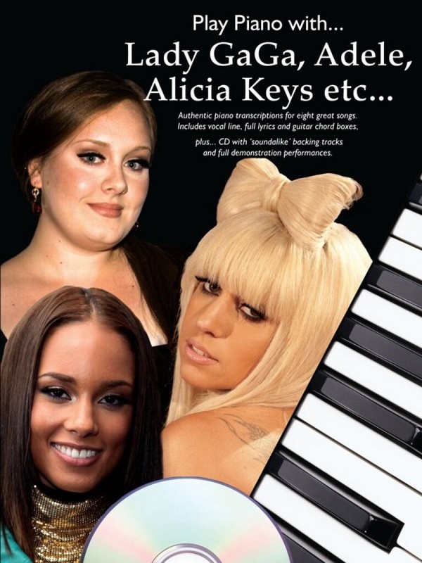Play Piano with... Lady GaGa, Adele, Alicia Keys etc... (+CD)