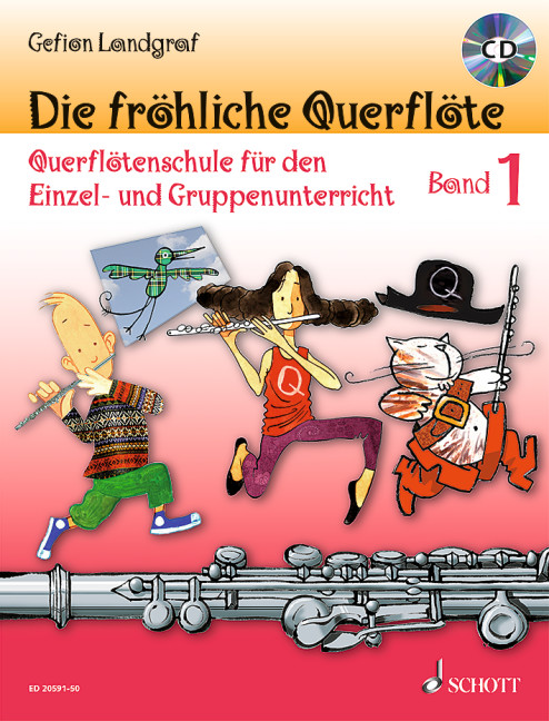 Die fröhliche Querflöte Band 1 - Schule (+CD)