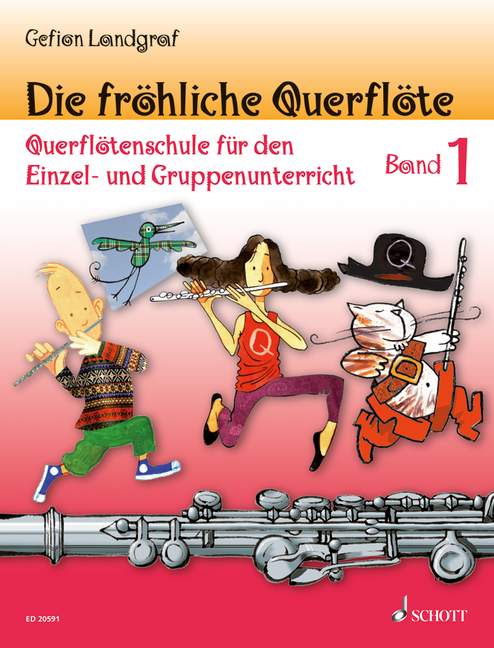Die fröhliche Querflöte Band 1 - Schule