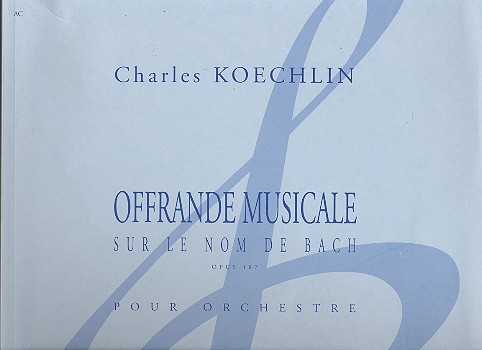 Offrande musicale sur le nom de Bach op.187