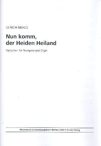 Nun komm der Heiden Heiland für