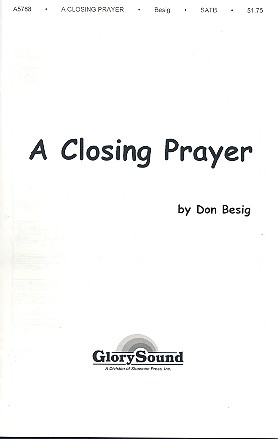 A closing Prayer for mixed chorus