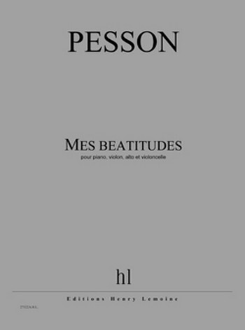 Mes Béatitutues pour violon, alto,
