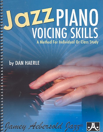 Jazz Piano Voicing Skills: a method