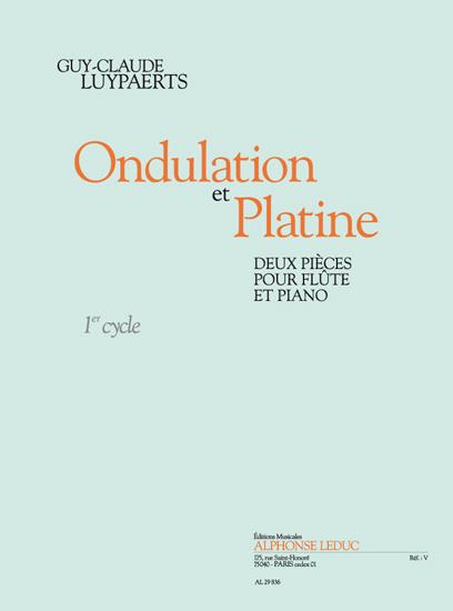 Ondulation et Platine pour