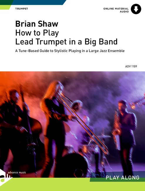 How to play Lead Trumpet in a Big Band (+Online Audio)