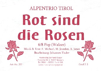 Rot sind die Rosen: