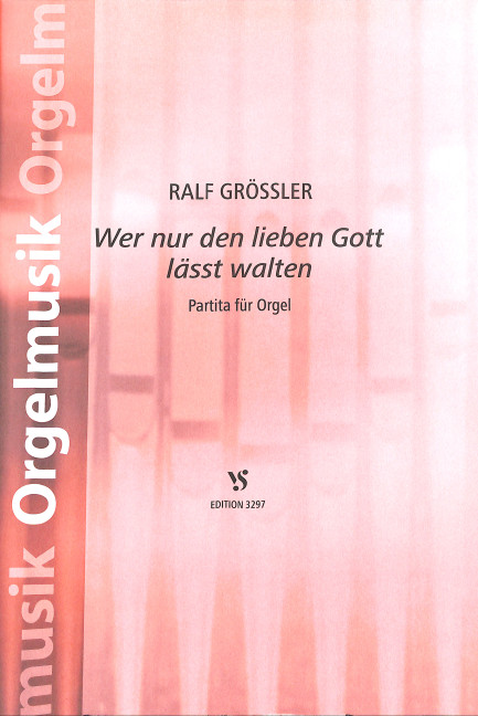 Wer nur den lieben Gott lässt walten