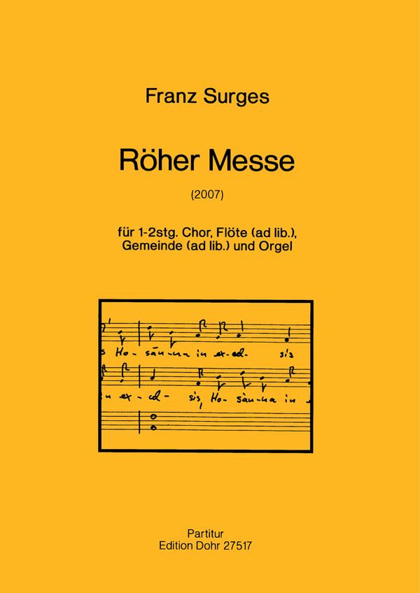 Röher Messe für gem Chor und Orgel,