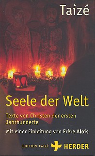 Taizé - Seele der Welt Texte von