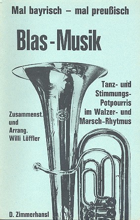 Mal bayrisch mal preußisch: