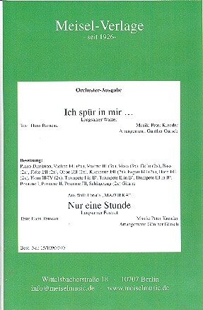 Ich spür in mir   und  Nur eine Stunde: