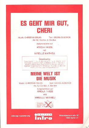 Es geht mir gut Cherie / Meine Welt ist die Musik