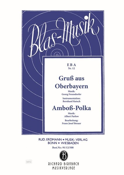 Gruß an Oberbayern  und  Amboß-Polka: