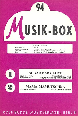 Sugar Baby Love und  Mama-mamutschka: