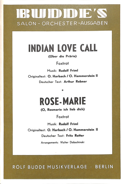 Indian Love Call  und  Rose-Marie: