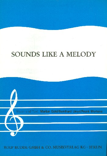Sounds like a Melody:
