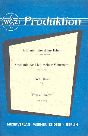 Gib mir bitte deine Hände, Ach Maxe,