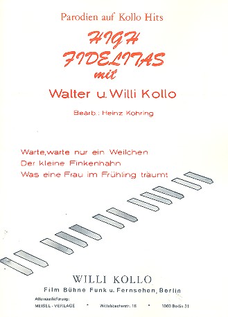 High Fidelitas mit Walter und Willi Kollo: