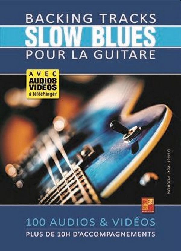 Backing Tracks Slow Blues pour la guitare