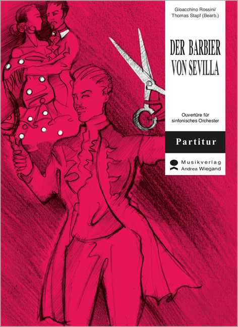 Rossini, Gioachino, Der Barbier von Sevilla - Ouvertüre