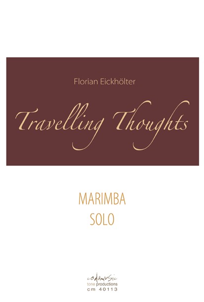 Eickhölter, Florian , TRAVELLING THOUGHTS