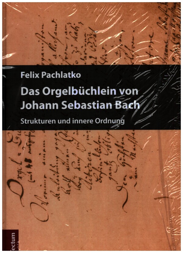 Das Orgelbüchlein von Johann Sebastian Bach