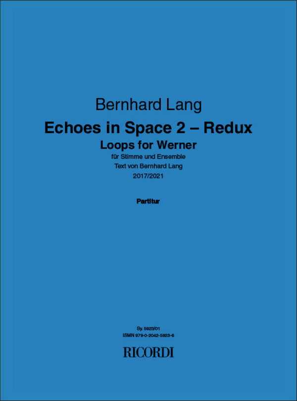 Echoes in Space 2 - Redux (Loops for Werner) (2017/2021)