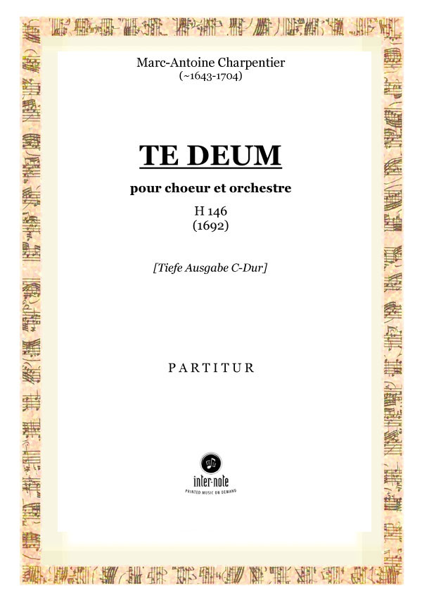 Te Deum H 146, tiefe Ausgabe H 146