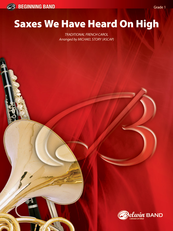 Saxes We Have Heard On High (c/b score)