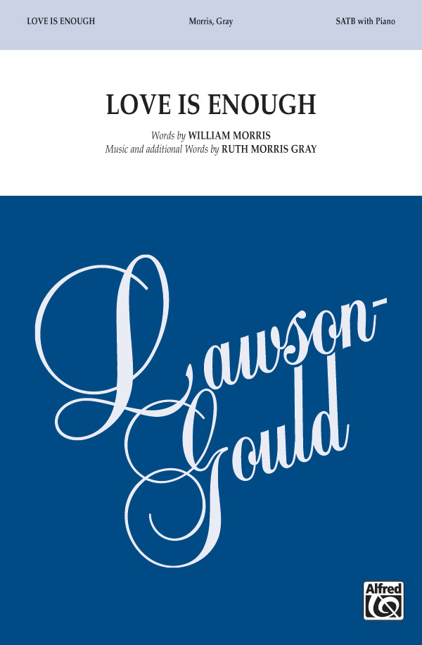 Love Is Enough SATB