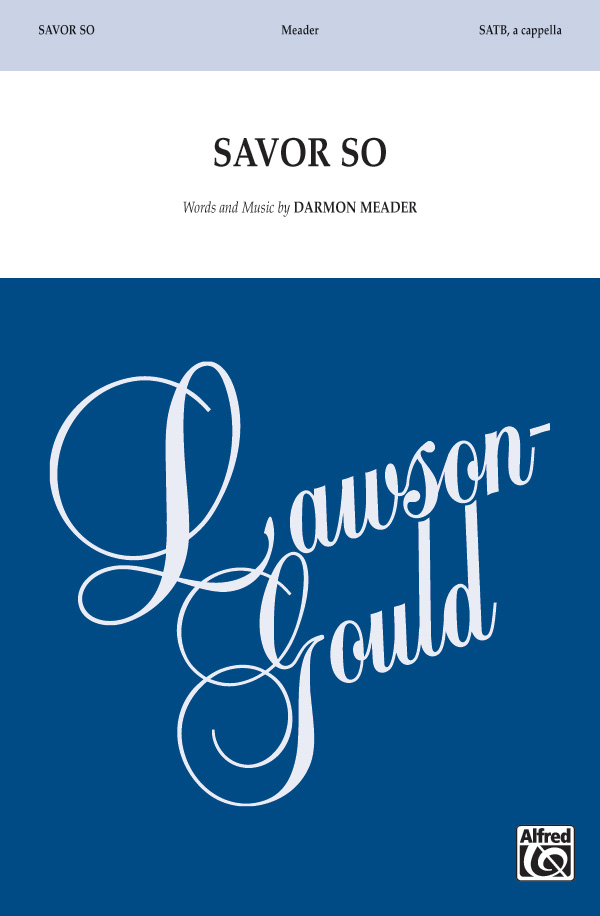 Savor So SATB A Cappella