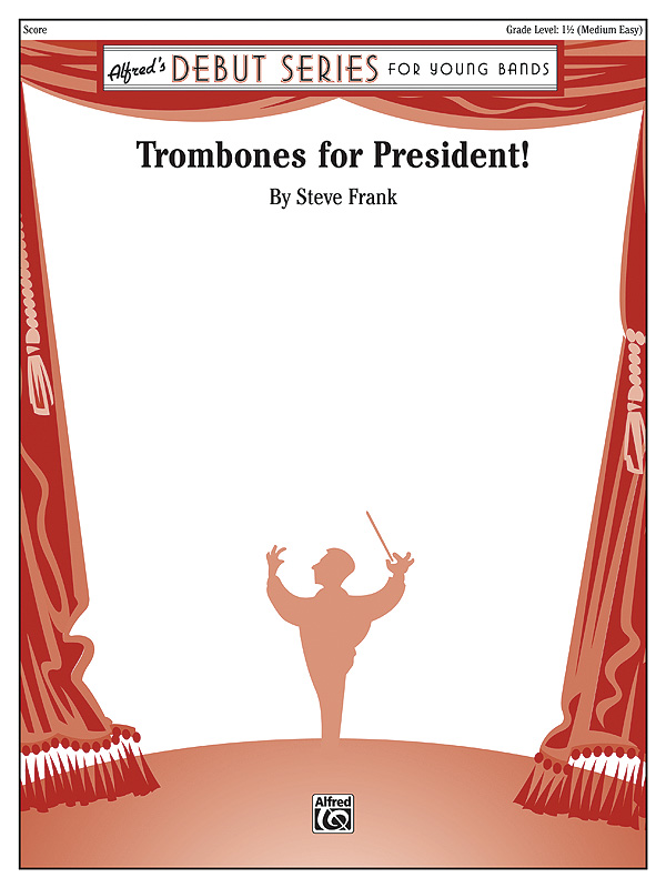 Trombones For President (c/b score)