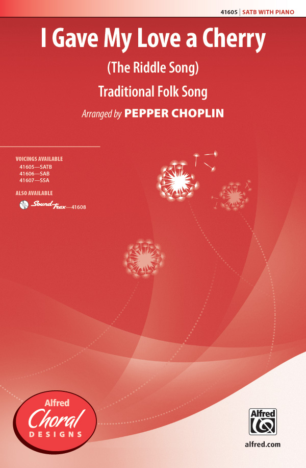 I Gave My Love A Cherry SATB