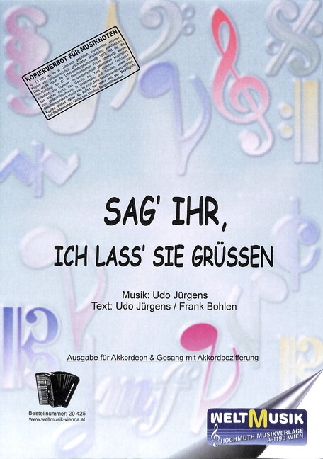 Sag' ihr, ich lass' sie grüßen