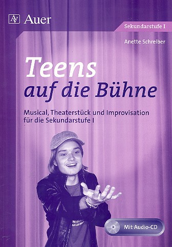 Teens auf die Bühne (+ CD) Musical,