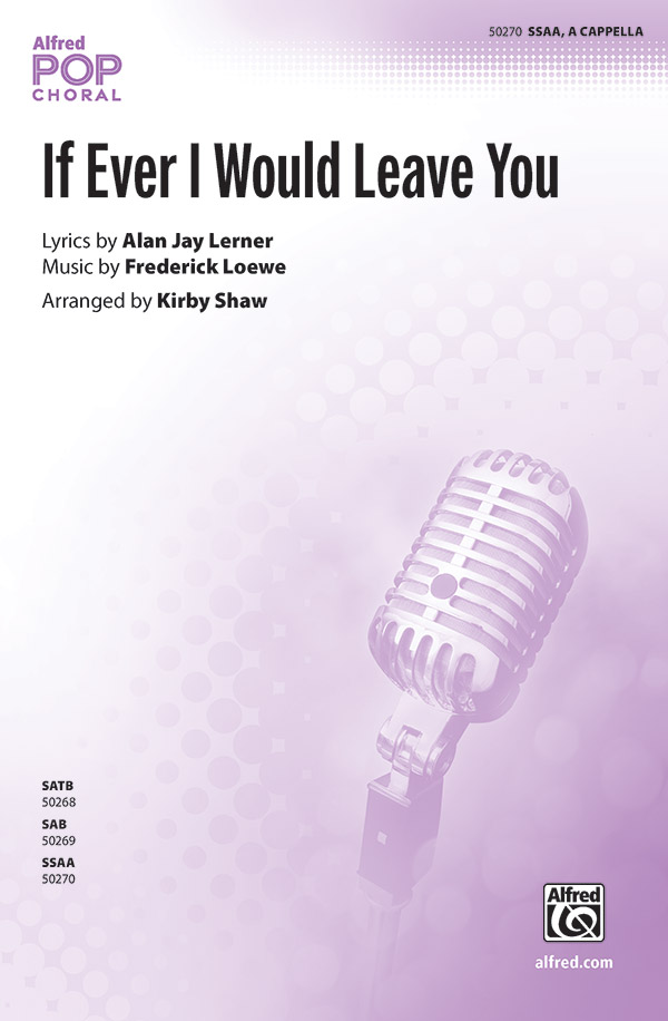 If Ever I Would Leave You SSAA