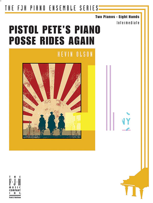 Pistol Pete's Piano Posse Rides Again